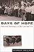 Days of Hope: Race and Democracy in the New Deal Era