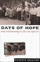 Days of Hope: Race and Democracy in the New Deal Era