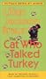 Cat Who Talked Turkey
