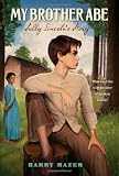My Brother Abe: Sally Lincoln's Story