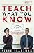Book Teach What You Know: A Practical Leader's Guide to Knowledge Transfer Using Peer Mentoring
