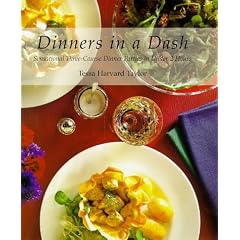 Dinners in a Dash: Sensational Three-course Dinner Parties in Under 2 Hours