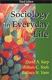Sociology in Everyday Life, Third Edition