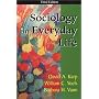 Sociology in Everyday Life, Third Edition