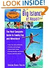 Paradise Family Guides Big Island of Hawaii: The Most Complete Guide to Family Fun and Adventure!