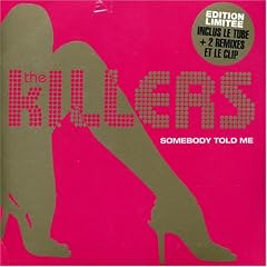 Somebody Told Me