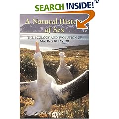 A Natural History of Sex: The Ecology and Evolution of Mating Behavior