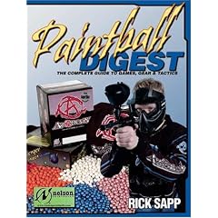 The Complete Guide to Paintball  Fourth Edition Completely Updated and Revised