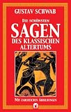 Die sch�nsten Sagen des klassischen Altertums, Bd. 1 - Gustav Schwab