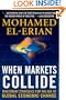 When Markets Collide: Investment Strategies for the Age of Global Economic Change
