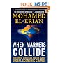 When Markets Collide: Investment Strategies for the Age of Global Economic Change