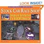 Stock Car Race Shop: Design and Construction of a NASCAR Stock Car