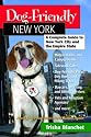 Dog-Friendly New York: A Complete Guide to New York City and the Empire State