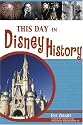 This Day in Disney History (This Day in History)