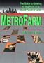 Metro Farm: The Guide to Growing for Big Profit on a Small Parcel of Land