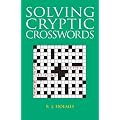 Solving Cryptic Crosswords: How to Crack Those Cryptic Clues