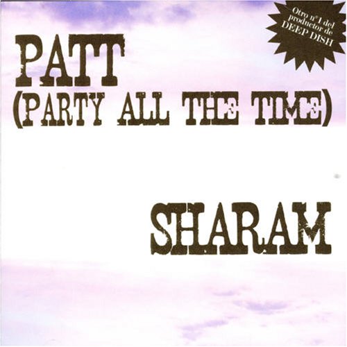 Sharam - Patt (Party All the Time) [Single] - Zortam Music