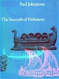The sea-craft of prehistory