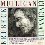 The Dave Brubeck Trio with Gerry Mulligan & the Cincinnati Symphony Orchestra