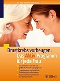 Brustkrebs vorbeugen: Das Aktiv-Programm f&uuml;r jede Frau - Bernd Kleine-Gunk