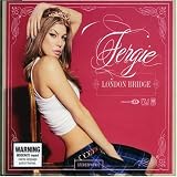 Fergie -  London Bridge