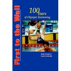 First to the Wall: 100 Years of Olympic Swimming
