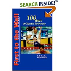 First to the Wall, 100 Years of Olympic Swimming