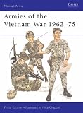 Cover of Armies of the Vietnam War, 1962-75 by Philip Katcher Mike Chappell 0850453607