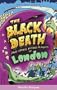 The Black Death and Other Putrid Plagues of London (Of London series)