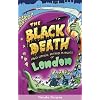 The Black Death and Other Putrid Plagues of London (Of London Series)
