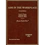 ADR in the Workplace (American Casebook Series)