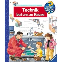 Technik bei uns zu Hause (Wieso? Weshalb? Warum?)