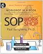 SOP Workshop: Workshop in a Book on Standard Operating Procedures for Biotechnology, Health Science, and Other Industries