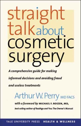 straight talk about cosmetic surgery yale university press health  wellness
