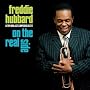 On the Real Side: 70th Birthday Celebration ~ Freddie Hubbard