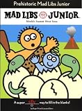 Prehistoric Mad Libs Junior