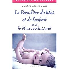 Le bien-�tre du b�b� et de l'enfant avec le massage int�gral
