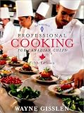 Professional Cooking for Canadian Chefs