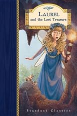Laurel and the Lost Treasure (Stardust Classics, Laurel No 2)