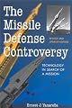The Missile Defense Controversy: Technology in Search of a Mission