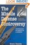 The Missile Defense Controversy: Technology in Search of a Mission
