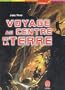 Voyage au centre de la Terre