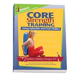 Core Strength Training Using Inflatable and Foam Rollers