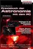 Praxisbuch der Astronomie mit dem PC. Anleitungen f�r die Top-Astronomieprogramme - Steffen Br�ckner