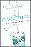 Maximize: How to Develop Extravagant Givers in Your Church