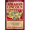 Abraham Lincoln: A New Birth of Freedom (Heroes of History)