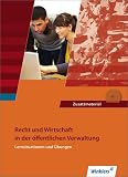 Produkt-Bild: Ausbildung in der &ouml;ffentlichen Verwaltung: Recht und Wirtschaft in der &ouml;ffentlichen Verwaltung: Recht und Wirtschaft - Lernsituationen und &Uuml;bungen: Sch&uuml;lerbuch, 2., &uuml;berarbeitete Auflage, 2011