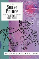 Snake Prince And Other Stories Burmese Folk Tales