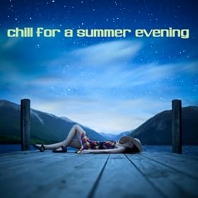 Chill For A Summer Evening