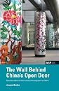 The Wall Behind China's Open Door: Towards Efficient Intercultural Management in China